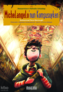 Michelangelo'nun Komşusuyken;Ressamların Mahalle Arkadaşı 2