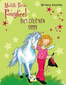 Midilli Perisi Ponyfee! - İnci Gölünün Sırrı