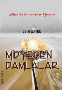 Midyeden Damlalar