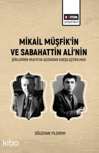 Mikail Müşfik’in Ve Sabahattin Ali’nin Şiirlerinin Muhteva Açısından Karşılaştırılması