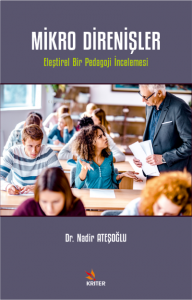 Mikro Direnişler;Eleştirel Bir Pedagoji İncelemesi