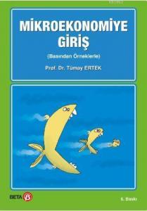 Mikroekonomiye Giriş; Basından Örneklerle
