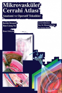 Mikrovasküler Cerrahi Atlası ve Anatomi ve Operatif Teknikler