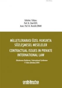 Milletlerarası Özel Hukukta Sözleşmesel Meseleler - Contractual Issues in Private International Law; Milletlerarası Özel Hukukta Sözleşmesel Meseleler - Contrac