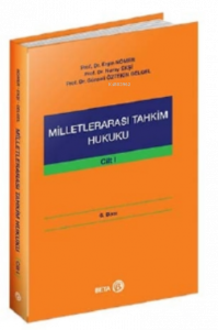 Milletlerarası Tahkim Hukuku Cilt 1