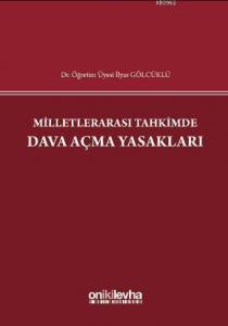 Milletlerarası Tahkimde Dava Açma Yasakları