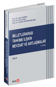 Milletlerarası Tahkime İlişkin Mevzuat ve Antlaşmalar - Cilt II