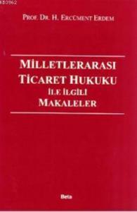 Milletlerarası Ticaret Hukuku İle İlgili Makeleler