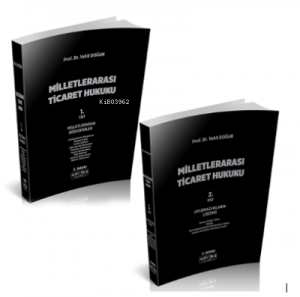 Milletlerarası Ticaret Hukuku; Sözleşmenin Hazırlanması ve Uyuşmazlıkların Çözüm Yolları
