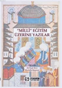 Milli Eğitim Üzerine Yazılar