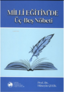 Milli Eğitim'de Üç-Beş Nöbeti
