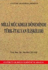Milli Mücadele Döneminde Türk-İtalyan İlişkileri