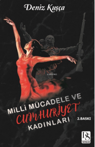 Milli Mücadele ve Cumhuriyet Kadınları