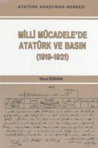 Milli Mücadele'de Atatürk ve Basın; 1919-1921