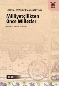Milliyetçilikten Önce Milletler