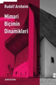 Mimari Biçimin Dinamikleri