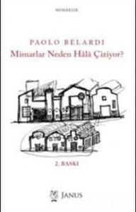 Mimarlar Neden Hâlâ Çiziyor?