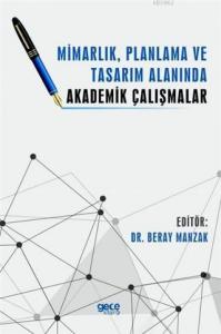 Mimarlık, Planlama ve Tasarım Alanında Akademik Çalışmalar