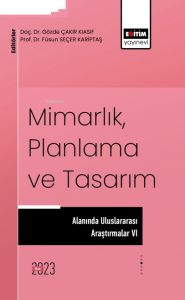Mimarlık Planlama ve Tasarım Alanında Uluslararası Çalışmalar 6