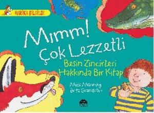 Mımm! Çok Lezzetli Besin Zincirleri Hakkında Bir Kitap
