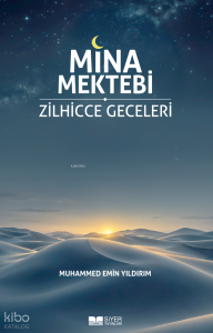 Mina Mektebi Zilhicce Geceleri