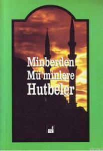 Minberden Mü'minlere Hutbeler