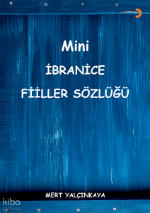 Mini İbranice Fiiller Sözlüğü