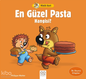 Minik Kurt En Güzel Pasta Hangisi? - İlk Okuma Kitapları