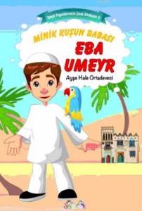 Minik Kuşun Babası Eba Umeyr