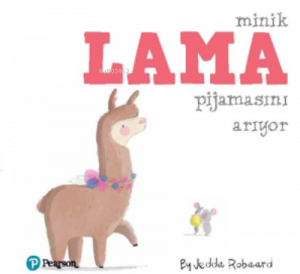 Minik Lama pijamasını Arıyor;(1+ YAŞ HİKAYE KİTABI)