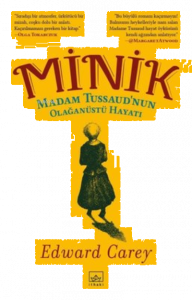 Minik - Madam Tussaud’nun Olağanüstü Hayatı