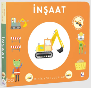 Minik Yolculuklar - İnşaat (Ciltli)