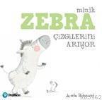 Minik Zebra Çizgilerini Arıyor