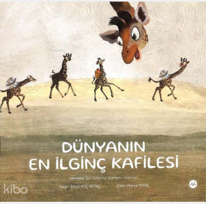 Minikler İçin İslamın Şartları Namaz Dünyanın En İlginç Kafilesi