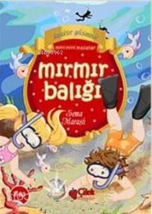 Mır Mır Balığı; Karakter Gelişiminde Mini Mini Masallar