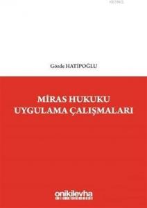 Miras Hukuku Uygulama Çalışmaları