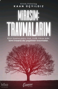 Mirasım: Travmalarım