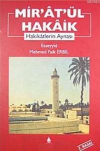 Mir'at'ül Hakaik; Hakikatlerin Aynası