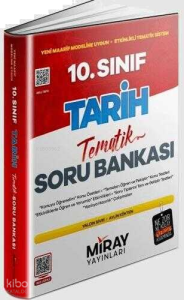Miray Yayınları 10. Sınıf Tarih Konu Özetli Tematik Soru Bankası
