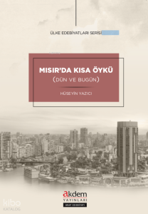 Mısır’da Kısa Öykü;(Dün ve Bugün)