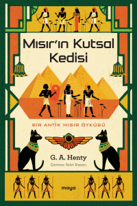Mısır'ın Kutsal Kedisi;Bir Antik Mısır Öyküsü