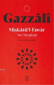 Mişkatül Envar; Nur Metafiziği