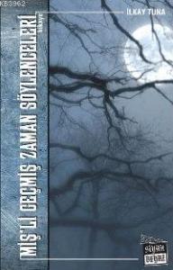 Miş'li Geçmiş Zaman Söylenceleri