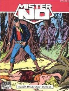 Mister No Klasik Maceralar Dizisi Sayı: 26