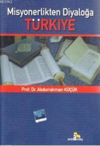 Misyonerlikten Diyaloğa Türkiye