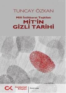 Mit'in Gizli Tarihi; Milli İstihbarat Teşkilatı