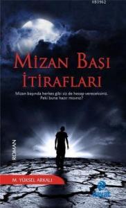 Mizan Başı İtirafları