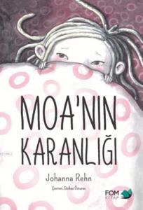 Moa'nın Karanlığı; 6+ Yaş
