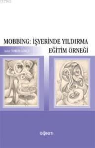 Mobbing: İşyerinde Yıldırma Eğitim Örneği