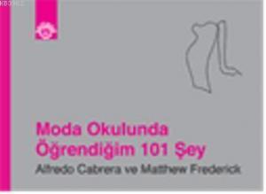 Moda Okulunda Öğrendiğim 101 Şey